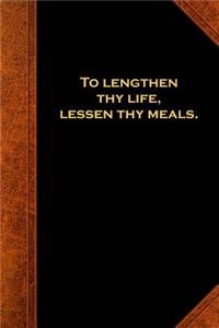 Ben Franklin Quote Journal Lengthen Life Lessen Meals Vintage Style