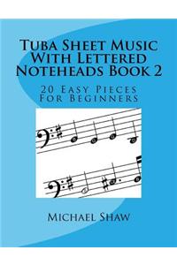 Tuba Sheet Music With Lettered Noteheads Book 2