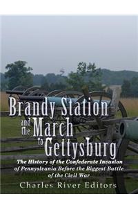 Brandy Station and the March to Gettysburg