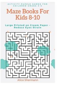 Maze Books For Kids 8-10