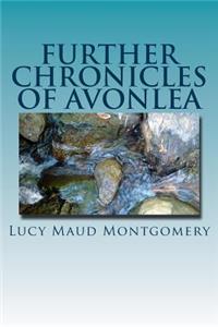 Further Chronicles of Avonlea