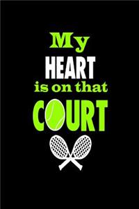 My Heart Is On That Court