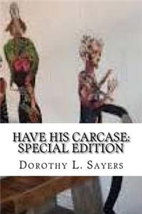 Have His Carcase: Special Edition