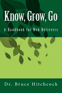 Know, Grow, Go