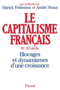 Le Capitalisme français (XIXe-XXe siècle)