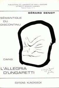 Semantique Du Discontinu Dans l'Allegria d'Ungaretti