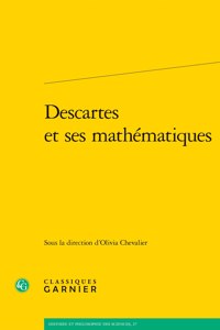 Descartes Et Ses Mathematiques