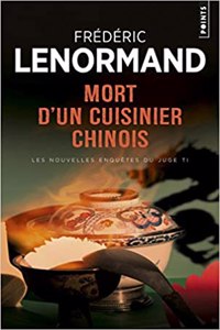 Mort D'Un Cuisinier Chinois. Les Nouvelles Enqutes Du Juge Ti, Vol. 6 V6