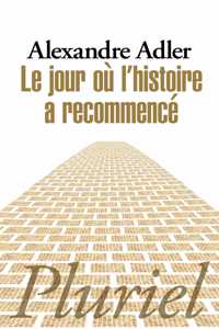 Le jour ou l'histoire a recommence
