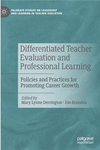 Differentiated Teacher Evaluation and Professional Learning