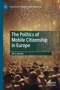 Politics of Mobile Citizenship in Europe