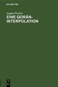 Eine Qorān-Interpolation