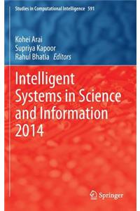 Intelligent Systems in Science and Information 2014