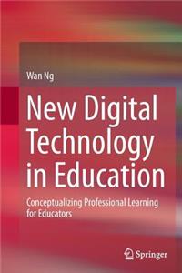 New Digital Technology in Education