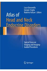 Atlas of Head and Neck Endocrine Disorders