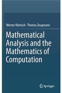 Mathematical Analysis and the Mathematics of Computation