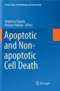 Apoptotic and Non-Apoptotic Cell Death