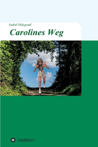 Carolines Weg