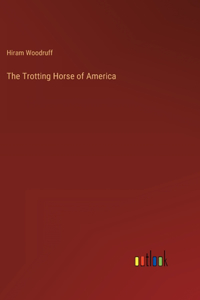 Trotting Horse of America