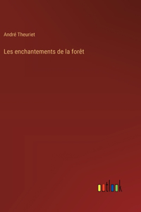 Les enchantements de la forêt