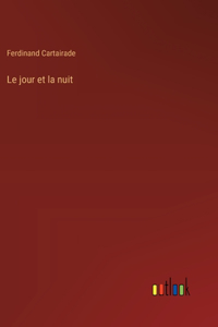 jour et la nuit