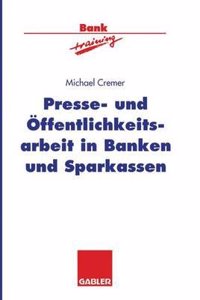 Presse- und Offentlichkeitsarbeit in Banken und Sparkassen