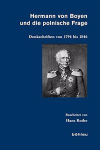 Hermann Von Boyen Und Die Polnische Frage