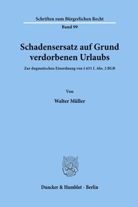 Schadensersatz Auf Grund Verdorbenen Urlaubs