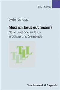 Muss Ich Jesus Gut Finden?