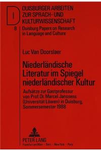 Niederlaendische Literatur im Spiegel niederlaendischer Kultur