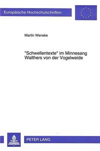 «Schwellentexte» Im Minnesang Walthers Von Der Vogelweide