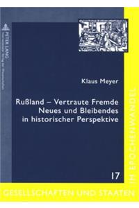 Rußland - Vertraute Fremde