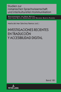 Investigaciones recientes en traduccion y accesibilidad digital