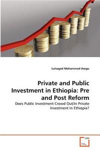 Private and Public Investment in Ethiopia