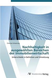 Nachhaltigkeit in Ausgewahlten Bereichen Der Immobilienwirtschaft