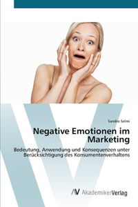 Negative Emotionen im Marketing