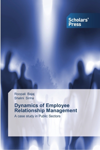 Dynamics of Employee Relationship Management