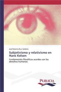 Subjetivismo y relativismo en Hans Kelsen