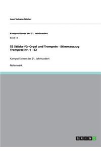 52 Stücke für Orgel und Trompete - Stimmauszug Trompete Nr. 1 - 52