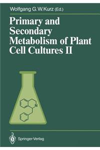 Primary and Secondary Metabolism of Plant Cell Cultures II