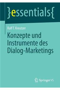 Konzepte Und Instrumente Des Dialog-Marketings
