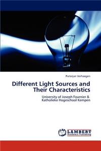 Different Light Sources and Their Characteristics