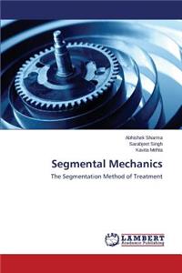 Segmental Mechanics