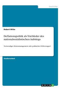 Deflationspolitik als Triebfeder des nationalsozialistischen Aufstiegs