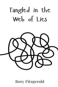 Tangled in the Web of Lies