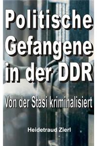 Politische Gefangene in der DDR