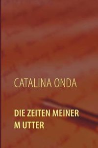 Die Zeiten Meiner Mutter