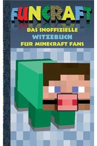 Funcraft - Das inoffizielle Witzebuch für Minecraft Fans