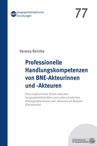 Professionelle Handlungskompetenzen von BNE-Akteurinnen und -Akteuren