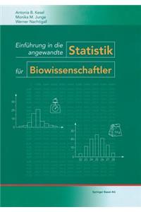 Einführung in Die Angewandte Statistik Für Biowissenschaftler